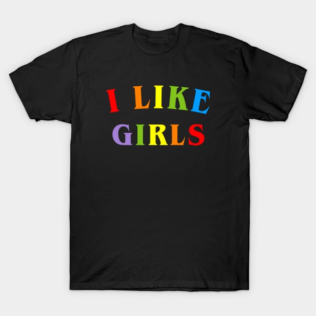 I like Girls T-Shirt by martinroj